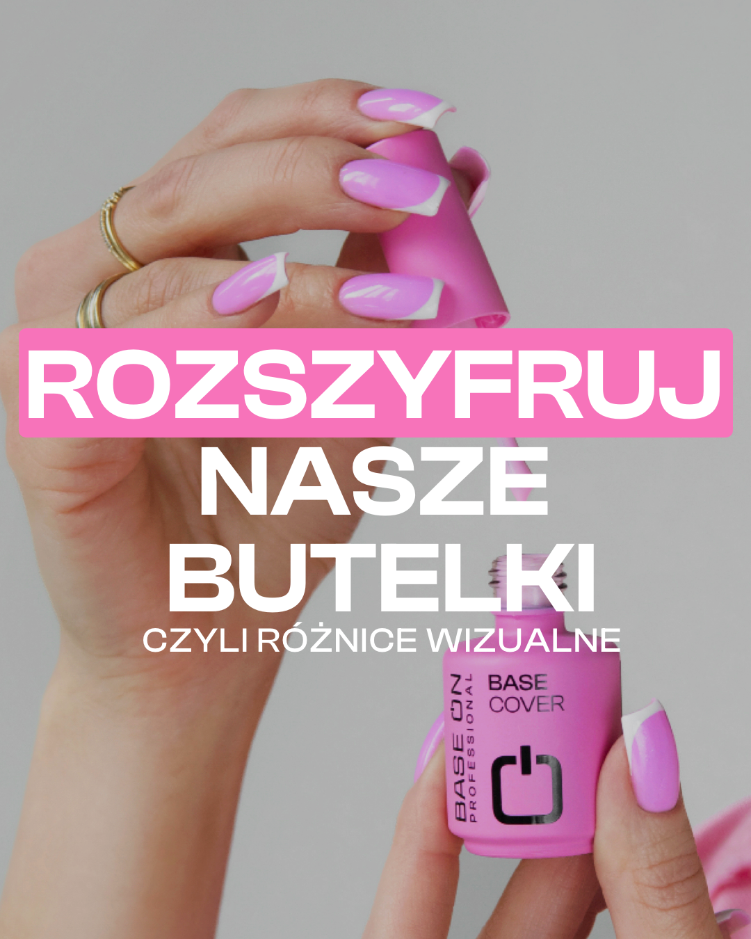 🔍 Rozszyfruj nasze butelki i wybierz idealny produkt do swojego manicure!